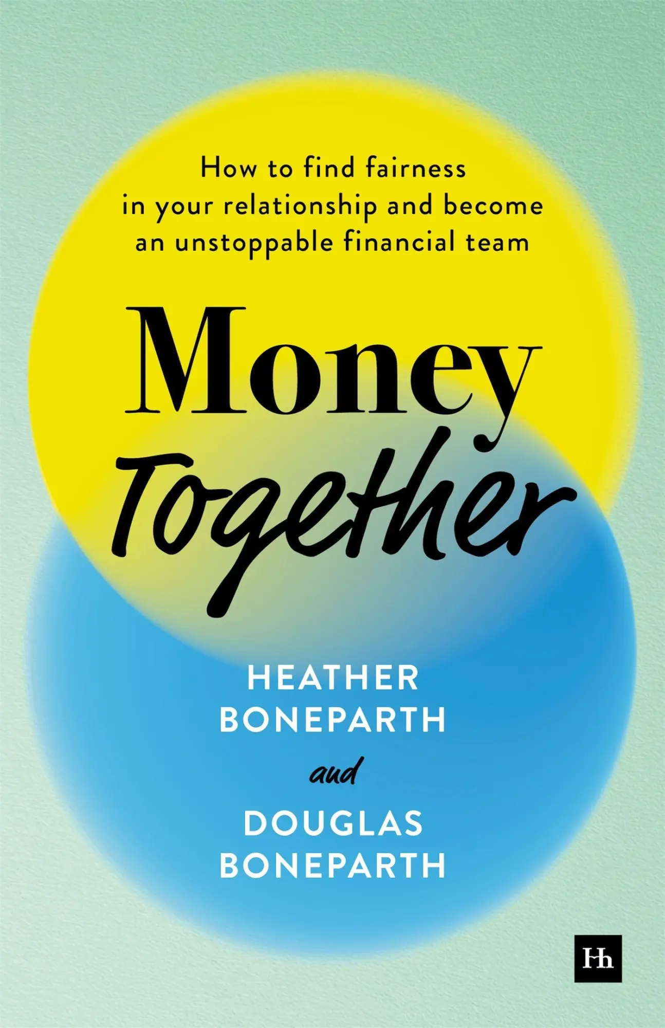 Cover: 9781804090831 | Money Together | Heather Boneparth (u. a.) | Taschenbuch | Englisch