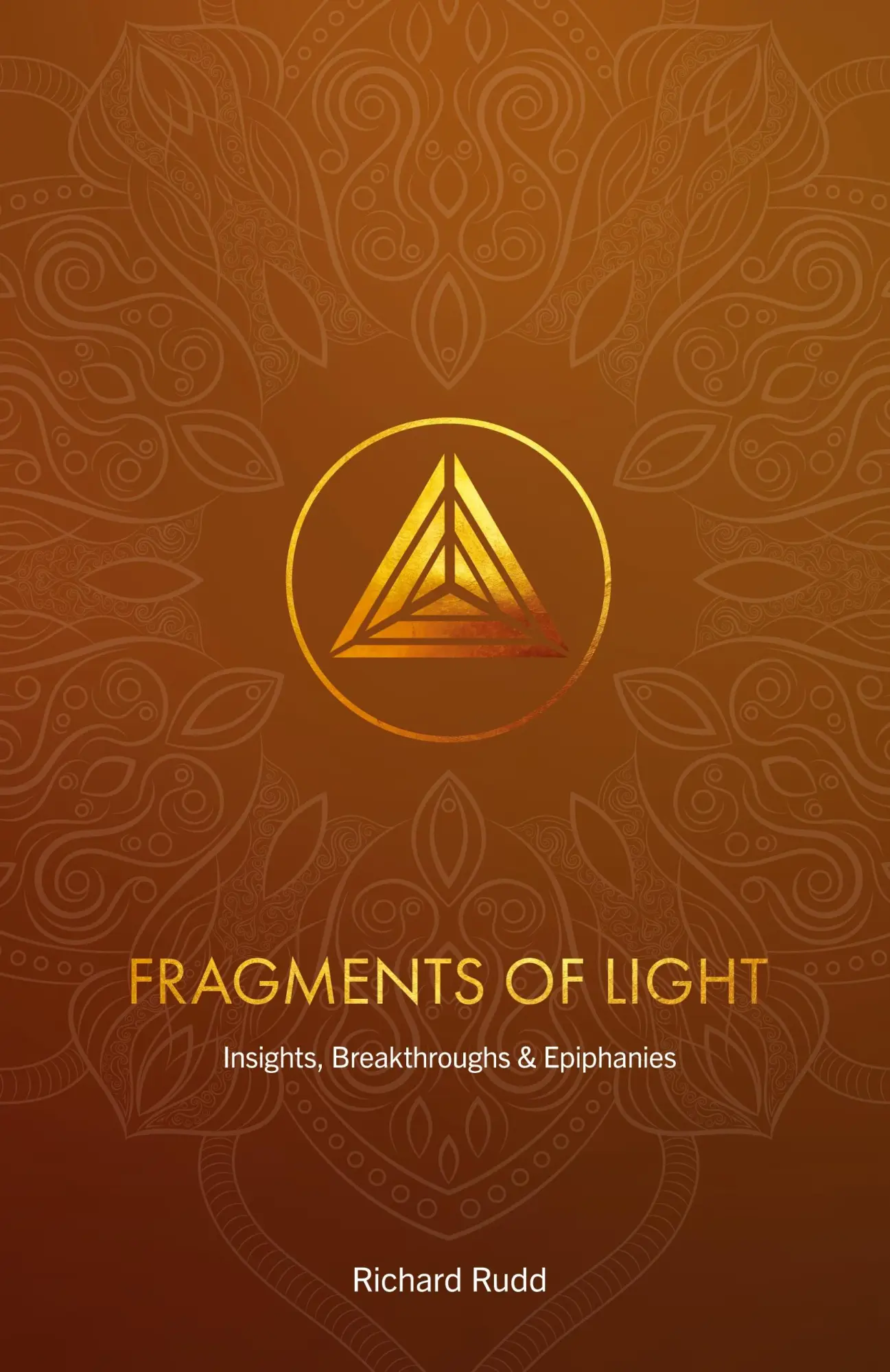 Cover: 9781913820831 | Fragments of Light | Insights, Breakthroughs &amp; Epiphanies | Rudd
