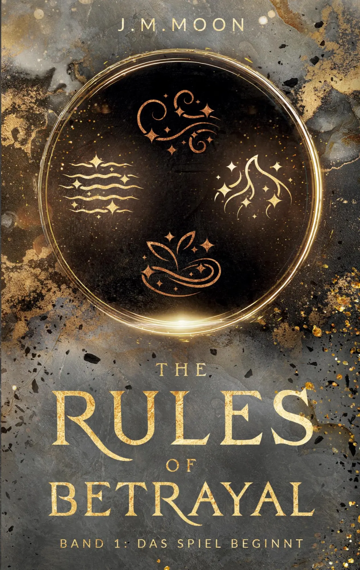 Cover: 9783696370831 | The rules of betrayal | Das Spiel beginnt | J. M. Moon | Taschenbuch