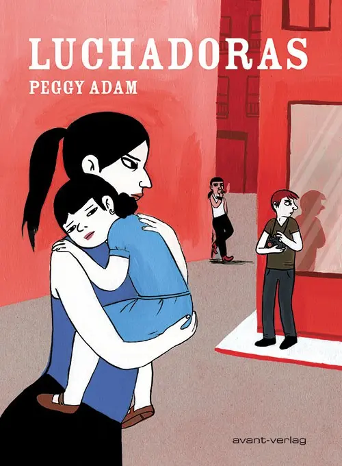 Cover: 9783939080831 | Luchadoras | Peggy Adam | Taschenbuch | Kartoniert / Broschiert | 2013