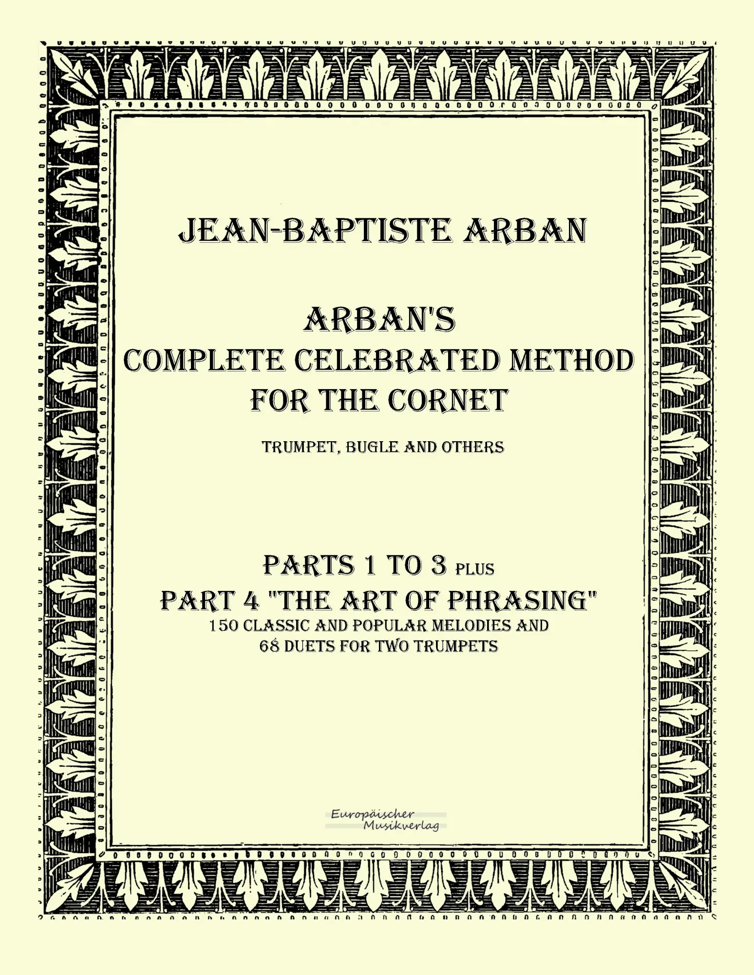 Cover: 9783956980831 | Arban´s complete celebrated method for the cornet | Part 1 - 4 | Arban