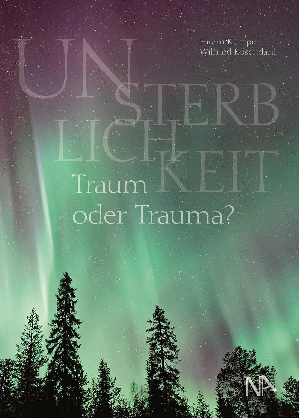 Cover: 9783961760831 | Unsterblichkeit | Traum oder Trauma? | Hiram Kümper | Buch | 152 S.