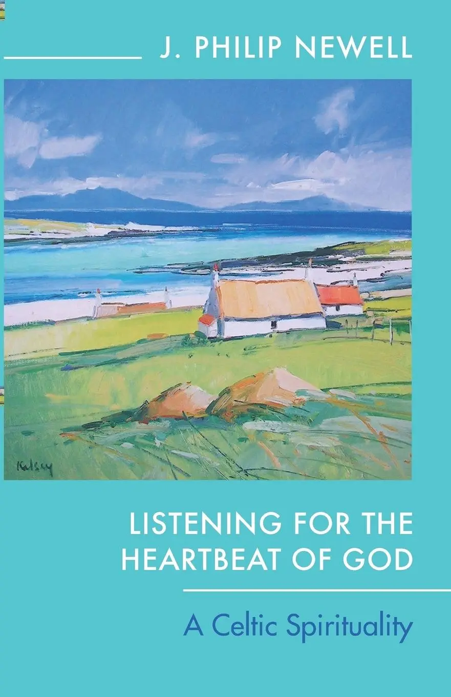 Cover: 9780281060931 | Listening for the Heartbeat of God | A Celtic Spirituality | Newell