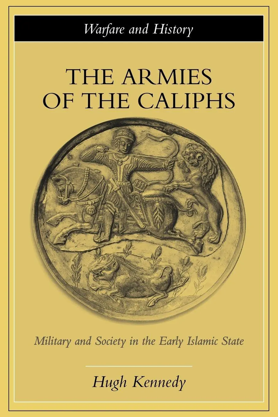 Cover: 9780415250931 | The Armies of the Caliphs | Hugh Kennedy | Taschenbuch | Englisch