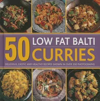 Cover: 9780754830931 | 50 Low Fat Balti Curries | Shezhad Husain | Buch | Gebunden | Englisch