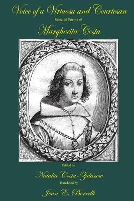 Cover: 9781599540931 | Voice of a Virtuosa and Courtesan | Selected Poems of Margherita Costa