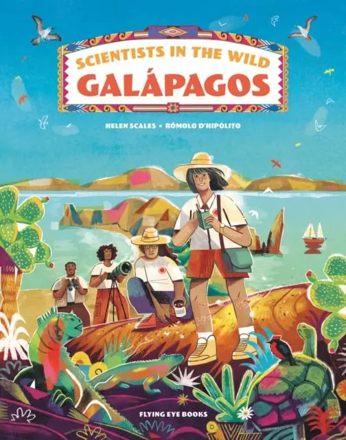 Cover: 9781838740931 | Scientists in the Wild: Galapagos | Helen Scales | Buch | Gebunden