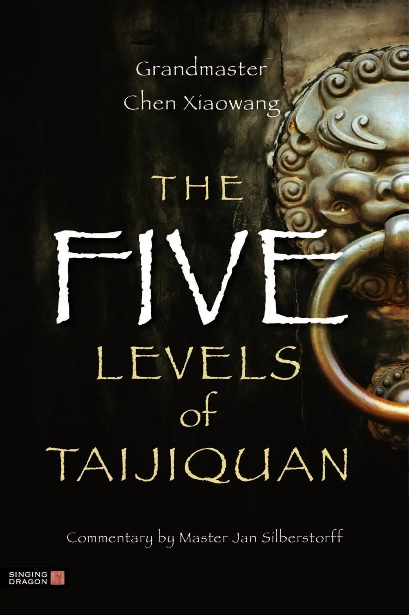 Cover: 9781848190931 | The Five Levels of Taijiquan | Xiaowang Chen | Taschenbuch | Englisch