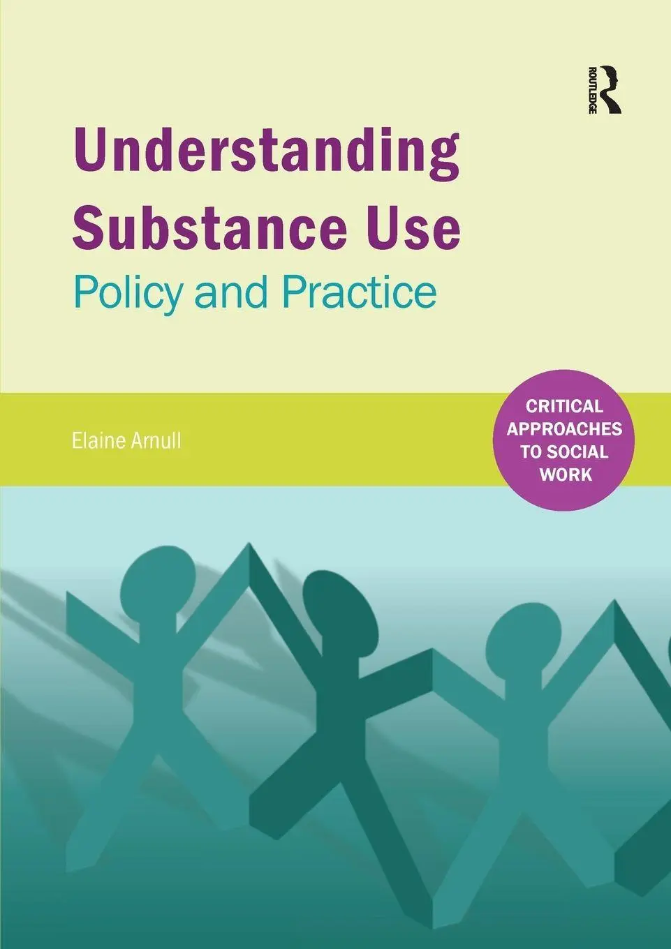 Cover: 9781909330931 | Understanding Substance Use | Policy and Practice | Elaine Arnull