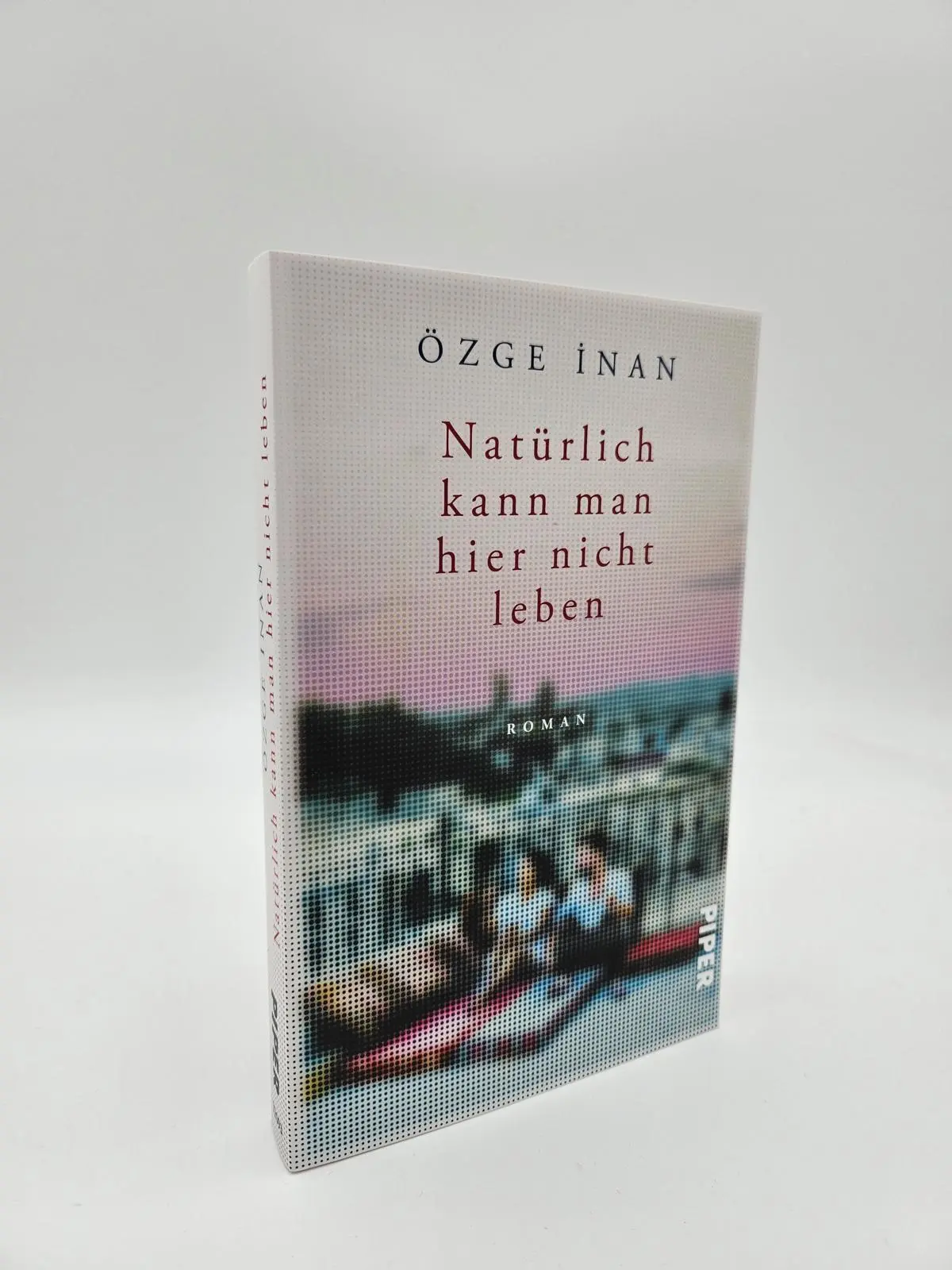 Bild: 9783492320931 | Natürlich kann man hier nicht leben | Özge Inan | Taschenbuch | 240 S.