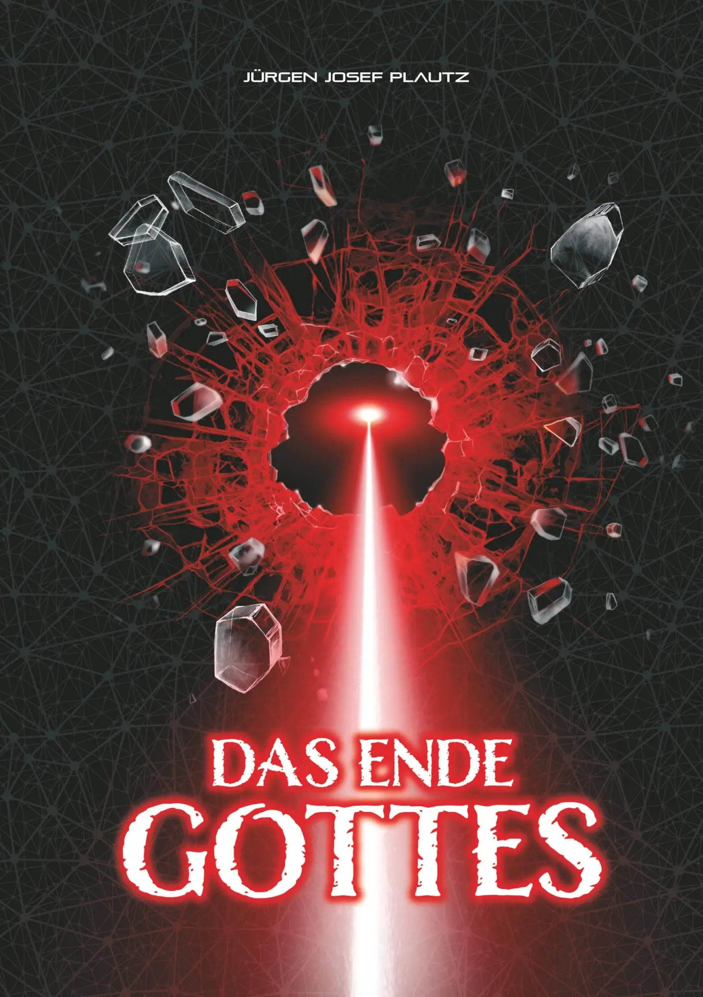 Cover: 9783749750931 | Das Ende Gottes | Die Machtübernahme | Jürgen Josef Plautz | Buch