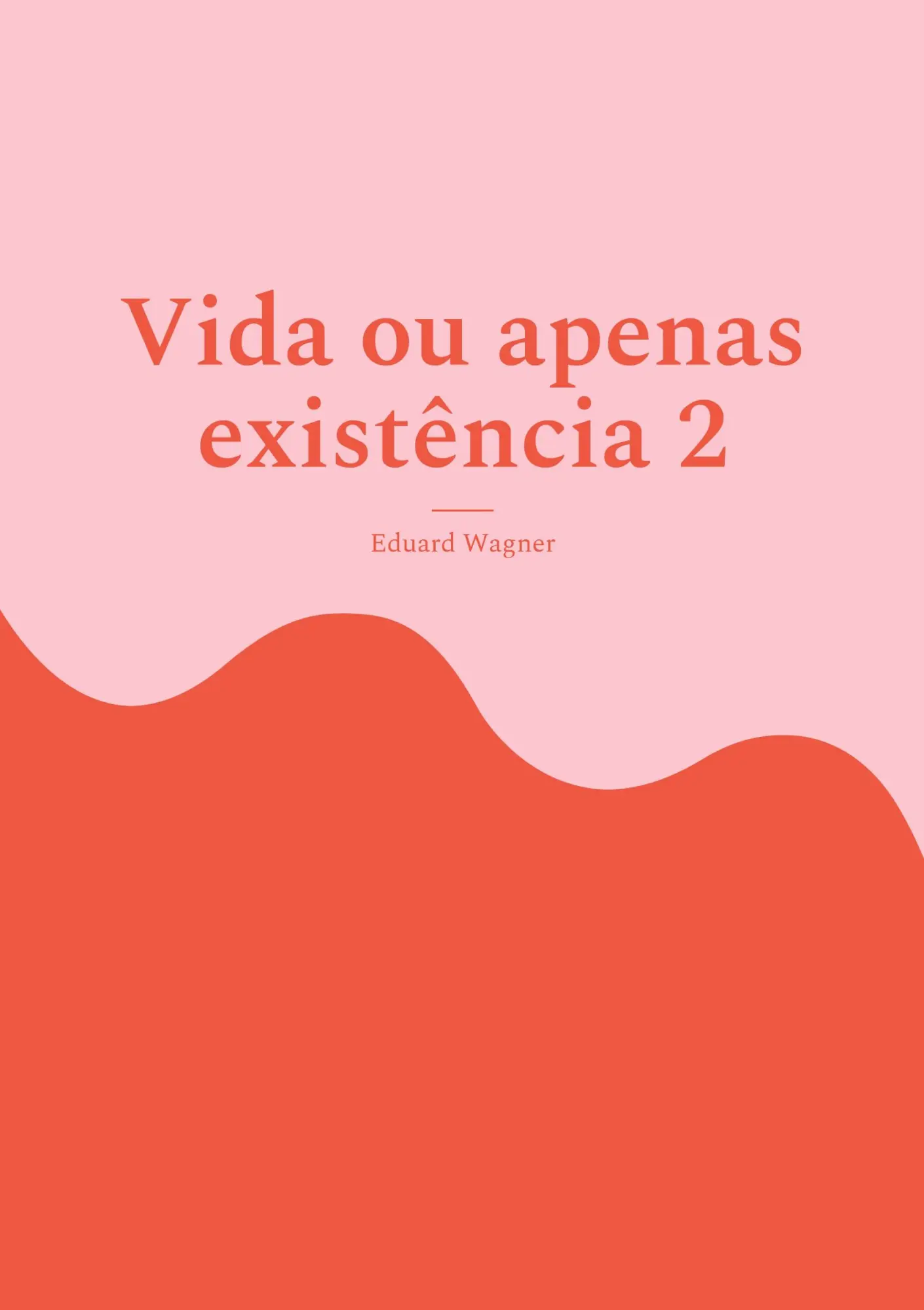 Vida ou apenas existência 2: Estou satisfeito? (Leben)