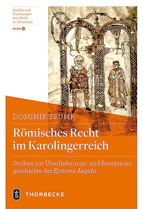 Cover: 9783799560931 | Römisches Recht im Karolingerreich | Dominik Trump | Buch | 340 S.