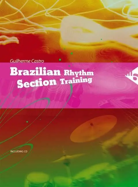 Cover: 9783892210931 | Brazilian Rhythm Section Training | Schlagzeug. Lehrbuch. | Castro