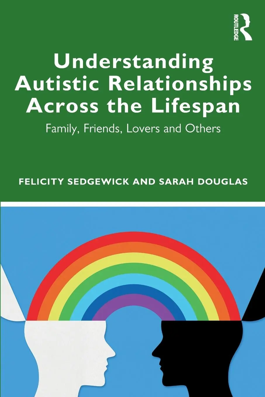 Cover: 9780367491031 | Understanding Autistic Relationships Across the Lifespan | Taschenbuch
