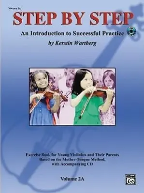 Cover: 9780739041031 | Step by Step 2a -- An Introduction to Successful Practice for Violin