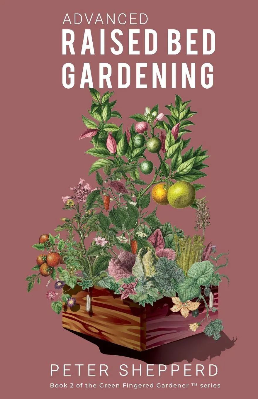 Cover: 9781913871031 | Advanced Raised Bed Gardening | Peter Shepperd | Taschenbuch | 2020