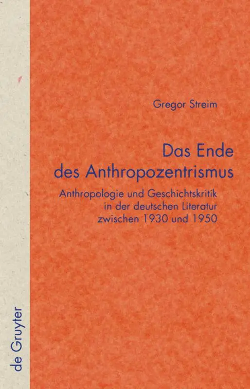 Cover: 9783110201031 | Das Ende des Anthropozentrismus | Gregor Streim | Buch | IX | Deutsch