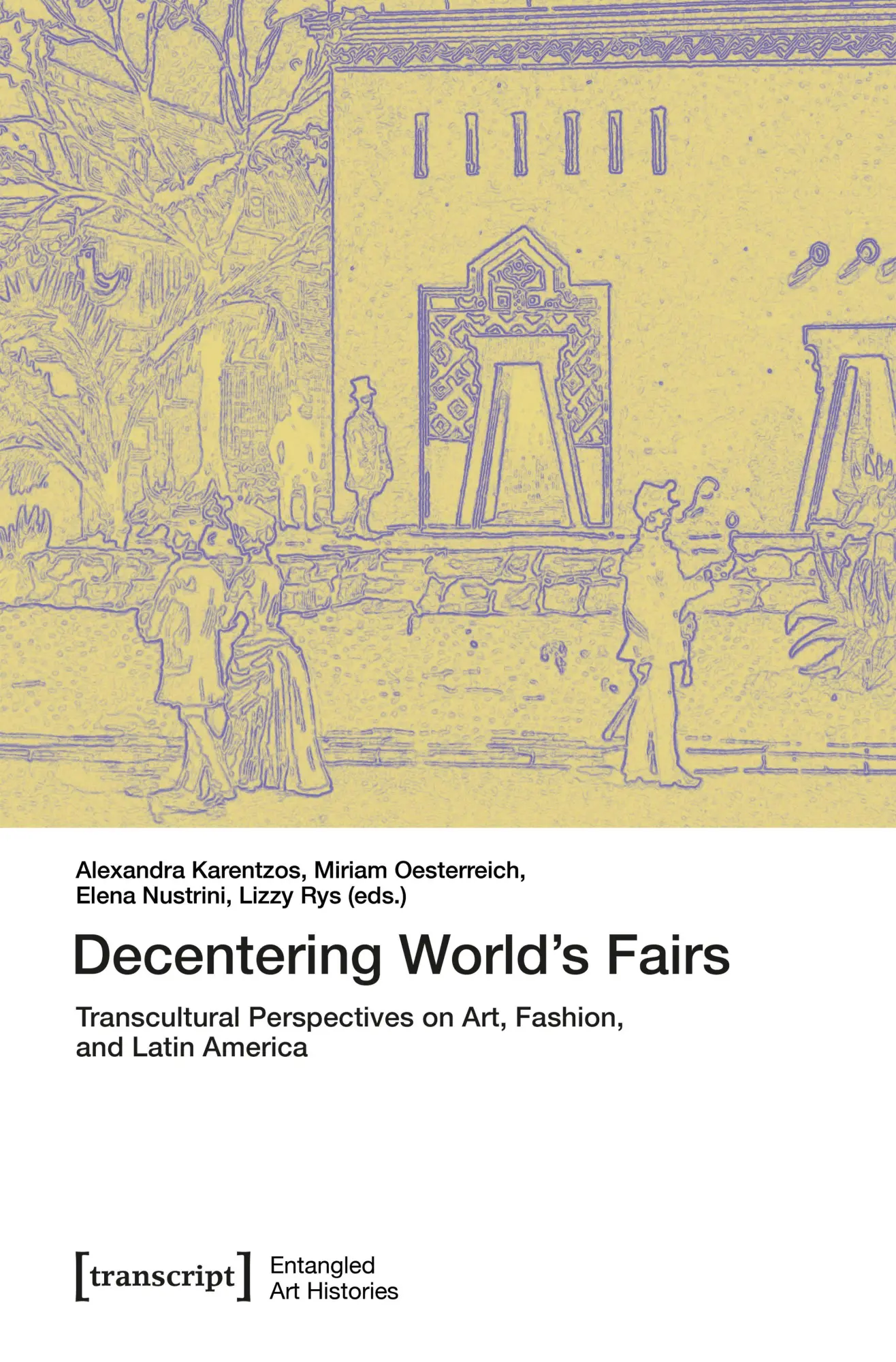 Cover: 9783837681031 | Decentering World's Fairs | Alexandra Karentzos (u. a.) | Taschenbuch