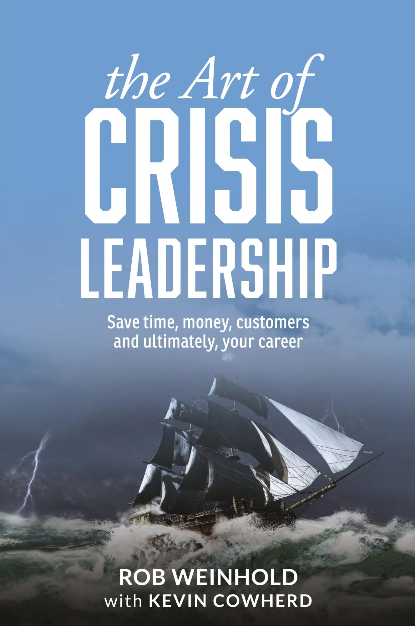Cover: 9781627201131 | The Art of Crisis Leadership | Rob Weinhold (u. a.) | Taschenbuch