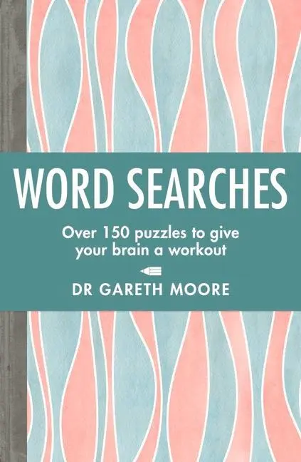 Cover: 9781789291131 | Word Searches | Over 150 Puzzles to Give Your Brain a Workout | Moore