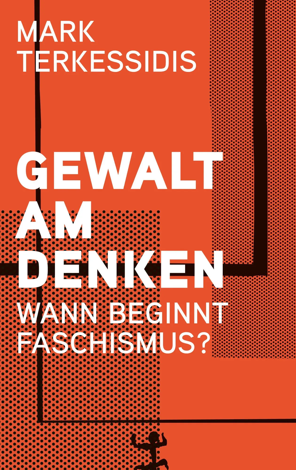Cover: 9783751821131 | Gewalt am Denken | Wann beginnt Faschismus? | Mark Terkessidis | Buch