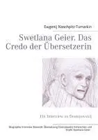 Cover: 9783844811131 | Swetlana Geier. Das Credo der Übersetzerin | Naschpitz-Tumarkin | Buch