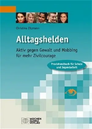 Cover: 9783899741131 | Alltagshelden | Christina Zitzmann | Taschenbuch | 240 S. | Deutsch