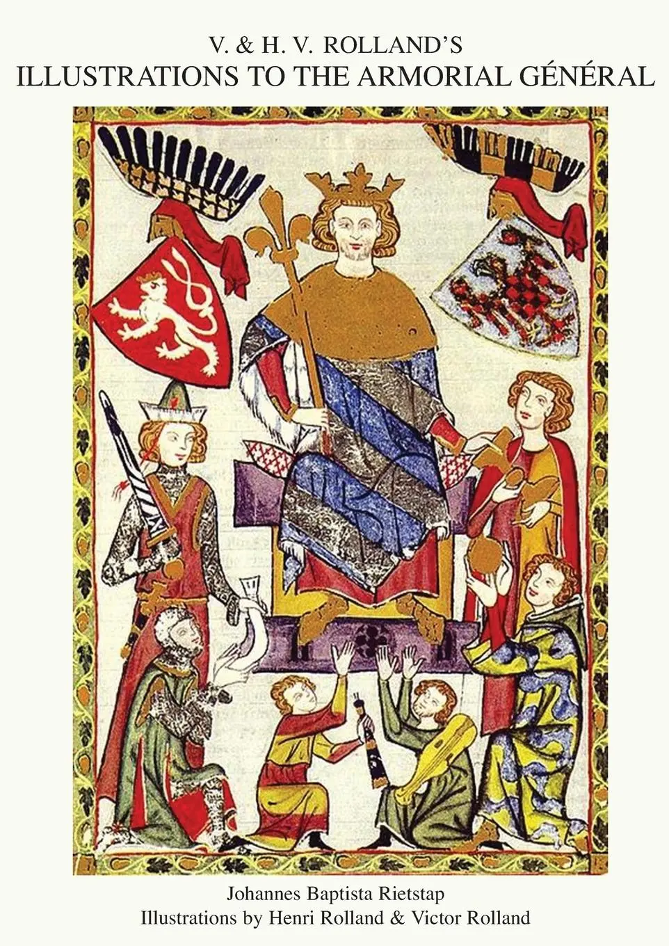 Cover: 9781783311231 | V. &amp; H.V. ROLLAND'S ILLUSTRATIONS TO THE ARMORIAL GENERAL Volume 2