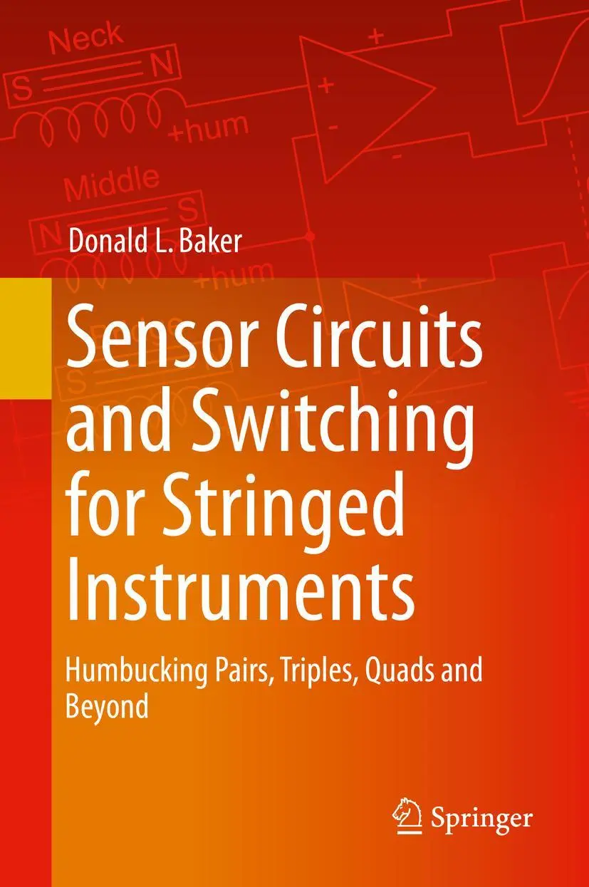 Cover: 9783030231231 | Sensor Circuits and Switching for Stringed Instruments | Baker | Buch