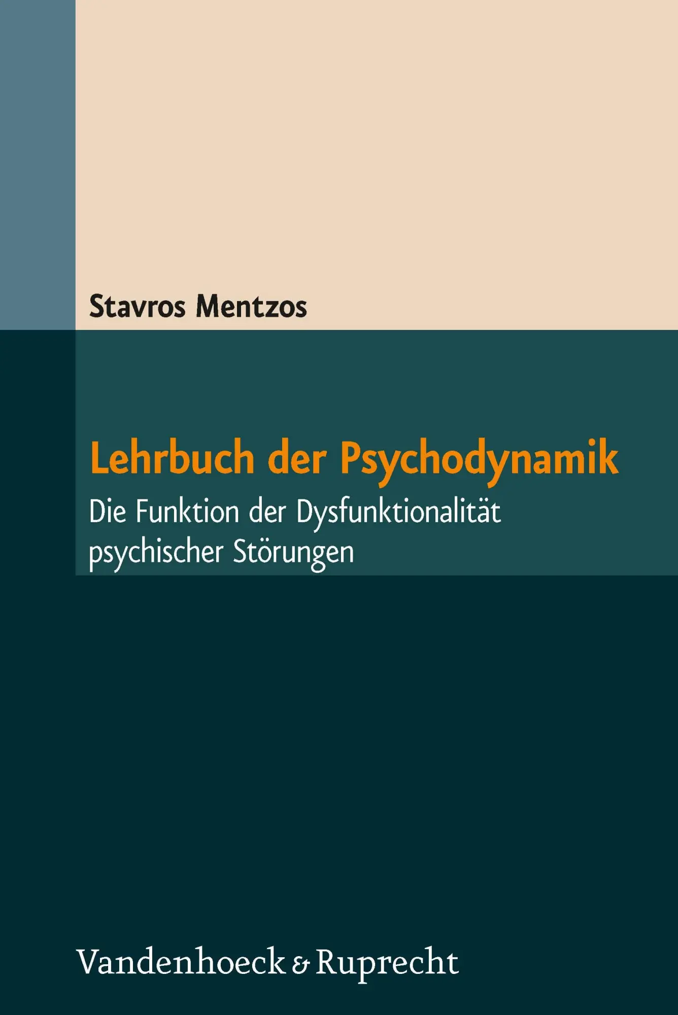 Cover: 9783525401231 | Lehrbuch der Psychodynamik | Stavros Mentzos | Buch | 302 S. | Deutsch