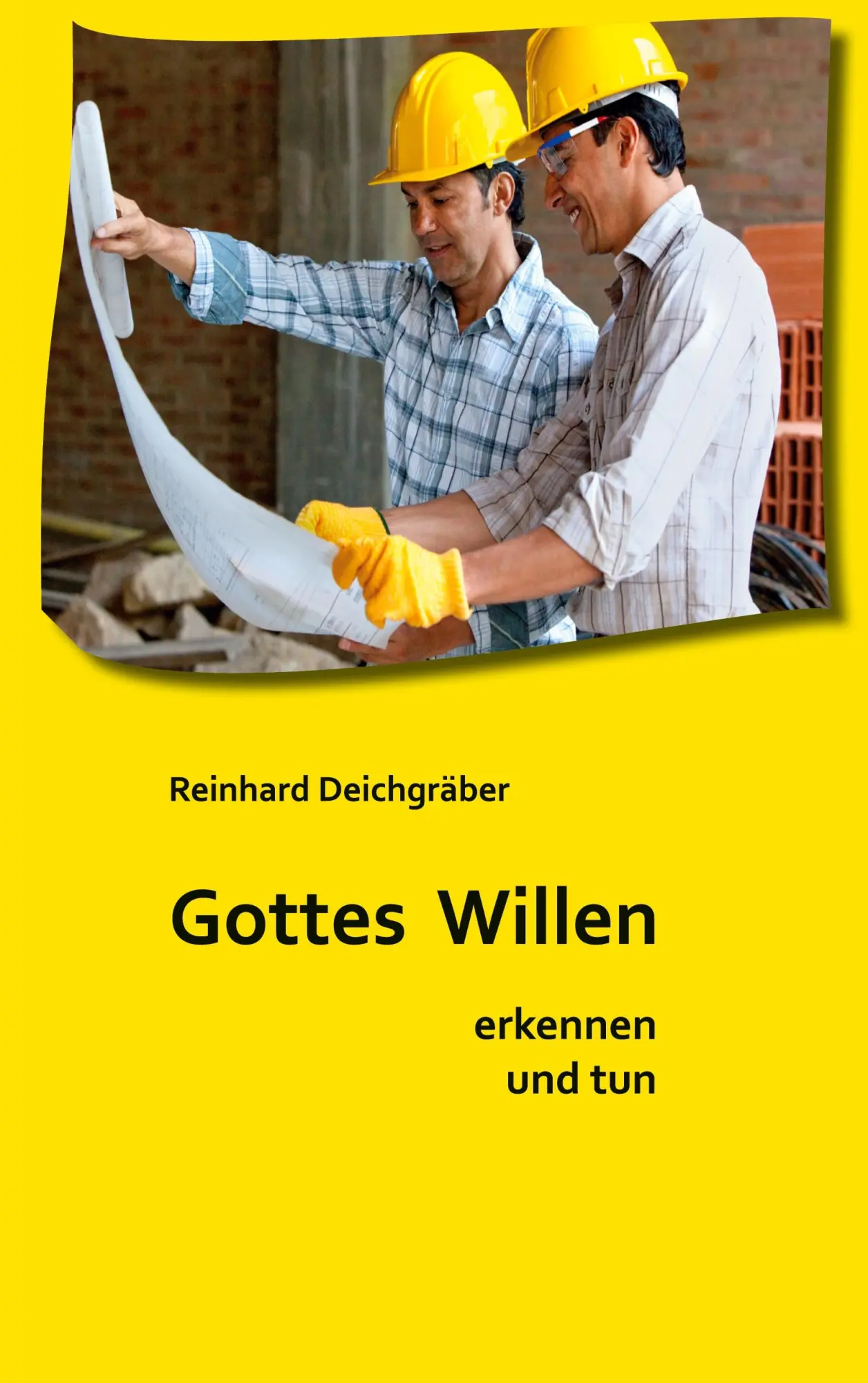 Cover: 9783695171231 | Gottes Willen erkennen und tun | Reinhard Deichgräber | Taschenbuch