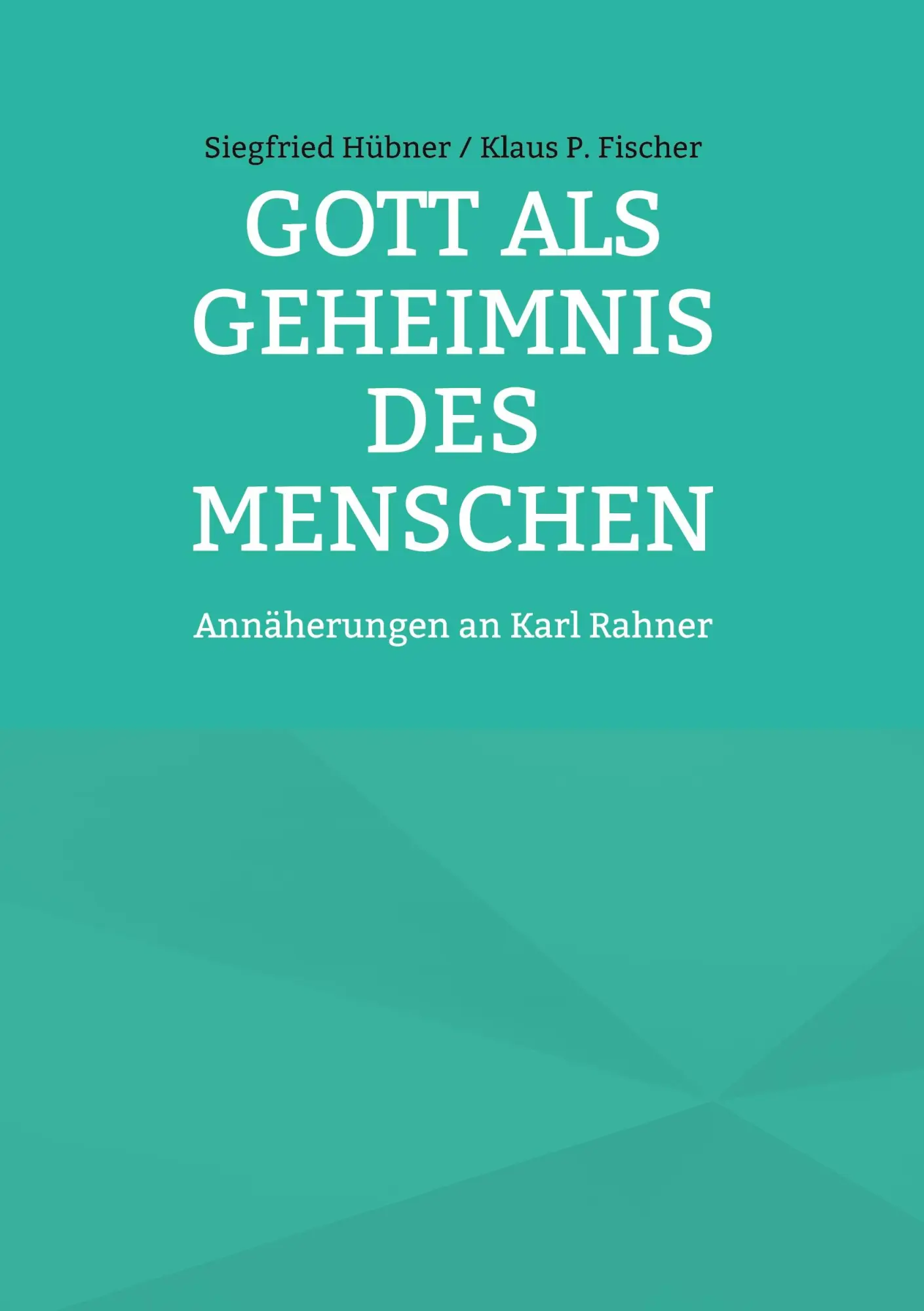 Cover: 9783755701231 | Gott als Geheimnis des Menschen | Annäherungen an Karl Rahner | Buch