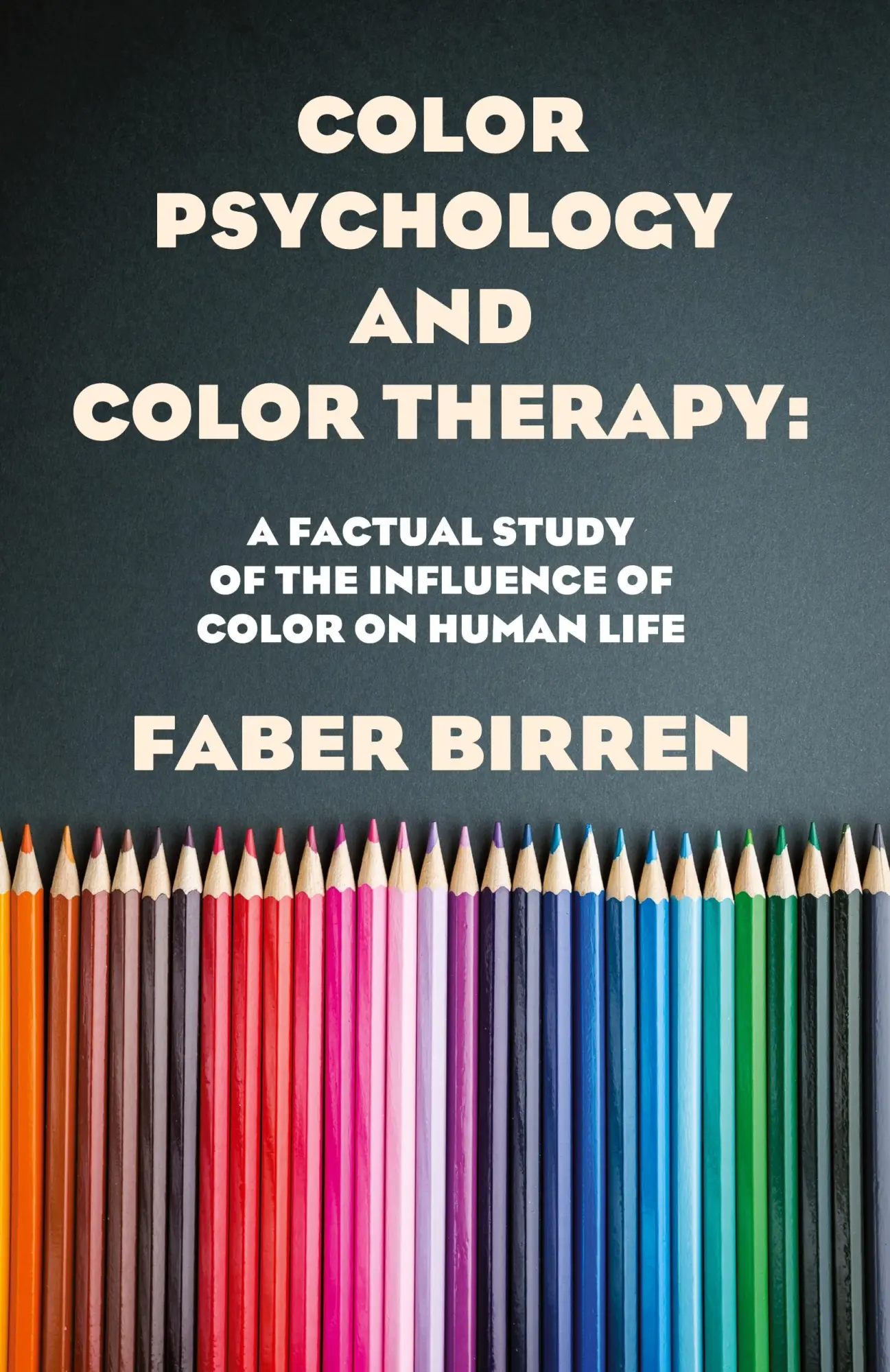 Cover: 9781639231331 | Color Psychology And Color Therapy | Faber Birren | Taschenbuch | 2013