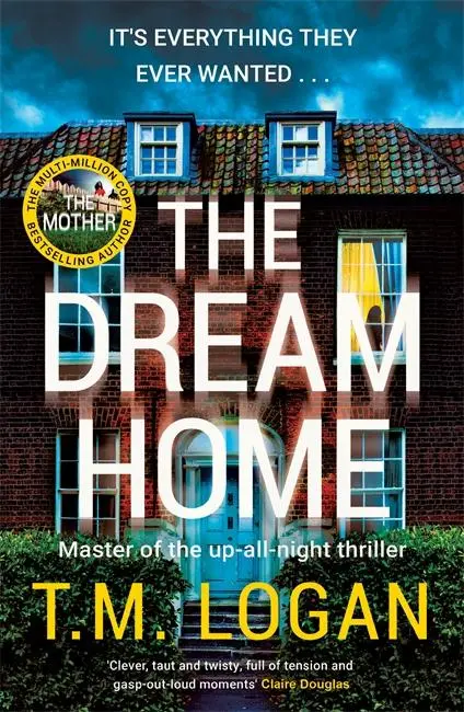 Cover: 9781804181331 | The Dream Home | T M Logan | Taschenbuch | 432 S. | Englisch | 2024