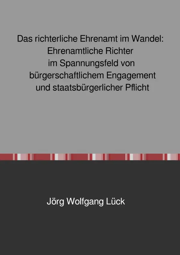 Cover: 9783754941331 | Das richterliche Ehrenamt im Wandel: Ehrenamtliche Richter im...