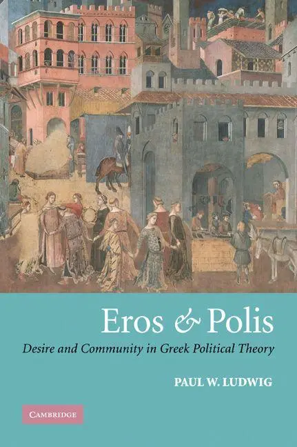 Cover: 9780521031431 | Eros and Polis | Desire and Community in Greek Political Theory | Buch