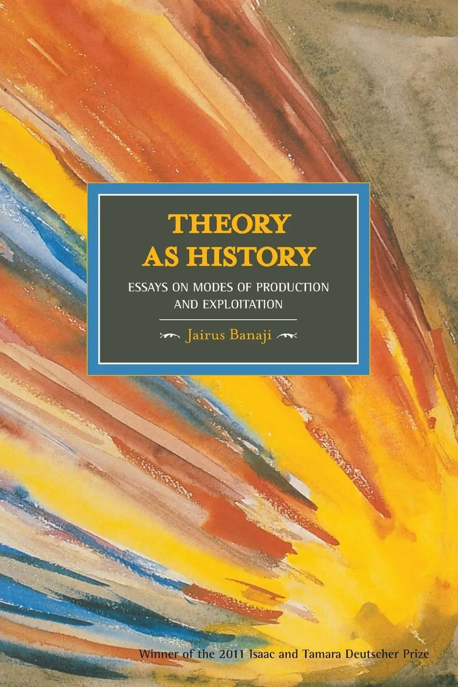 Cover: 9781608461431 | Theory as History | Essays on Modes of Production and Exploitation