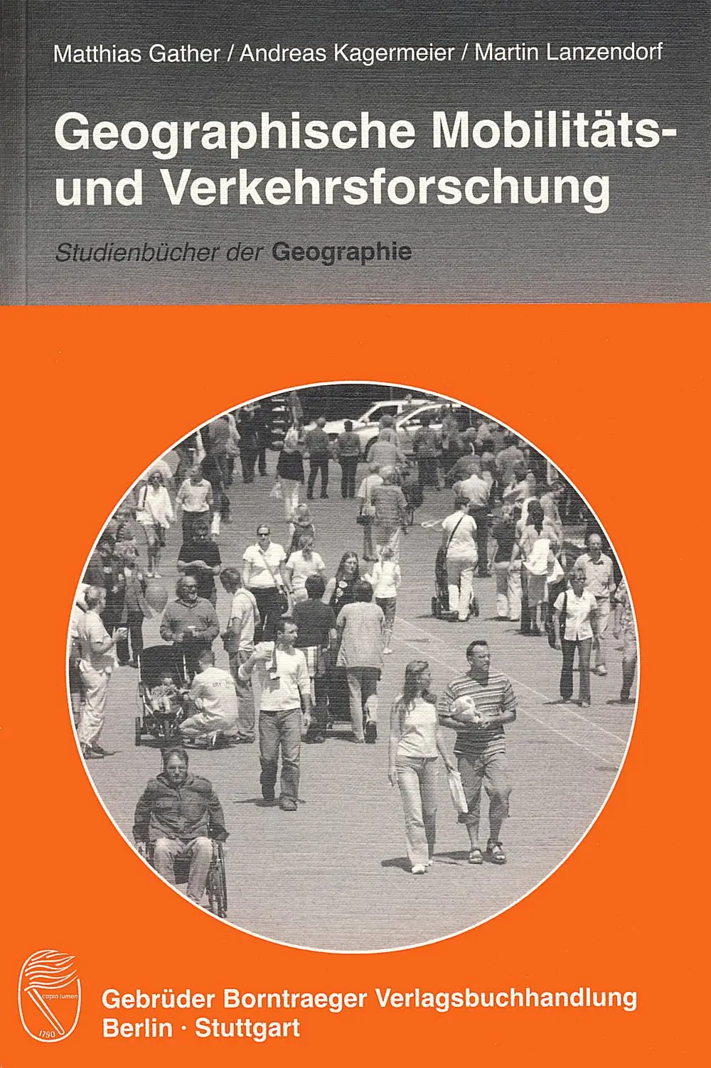 Cover: 9783443071431 | Geographische Mobilitäts- und Verkehrsforschung | Gather (u. a.) Cover: 9783443071431 | Geographische Mobilitäts- und Verkehrsforschung | Gather (u. a.)