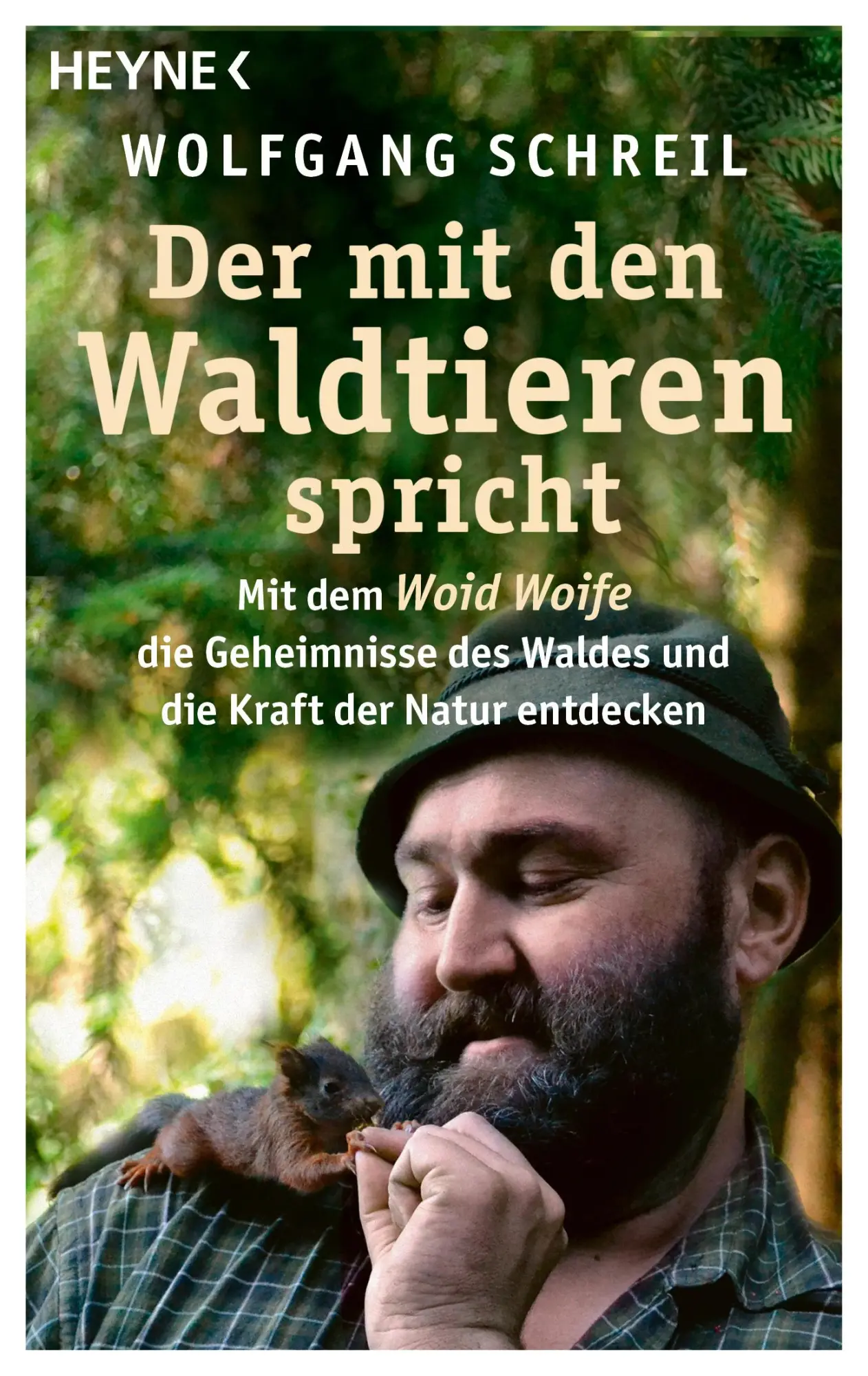 Cover: 9783453281431 | Der mit den Waldtieren spricht | Wolfgang Schreil (u. a.) | Buch Cover: 9783453281431 | Der mit den Waldtieren spricht | Wolfgang Schreil (u. a.) | Buch
