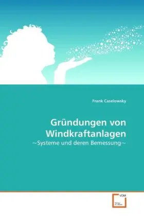 Cover: 9783639261431 | Gründungen von Windkraftanlagen | ~Systeme und deren Bemessung~ | Buch