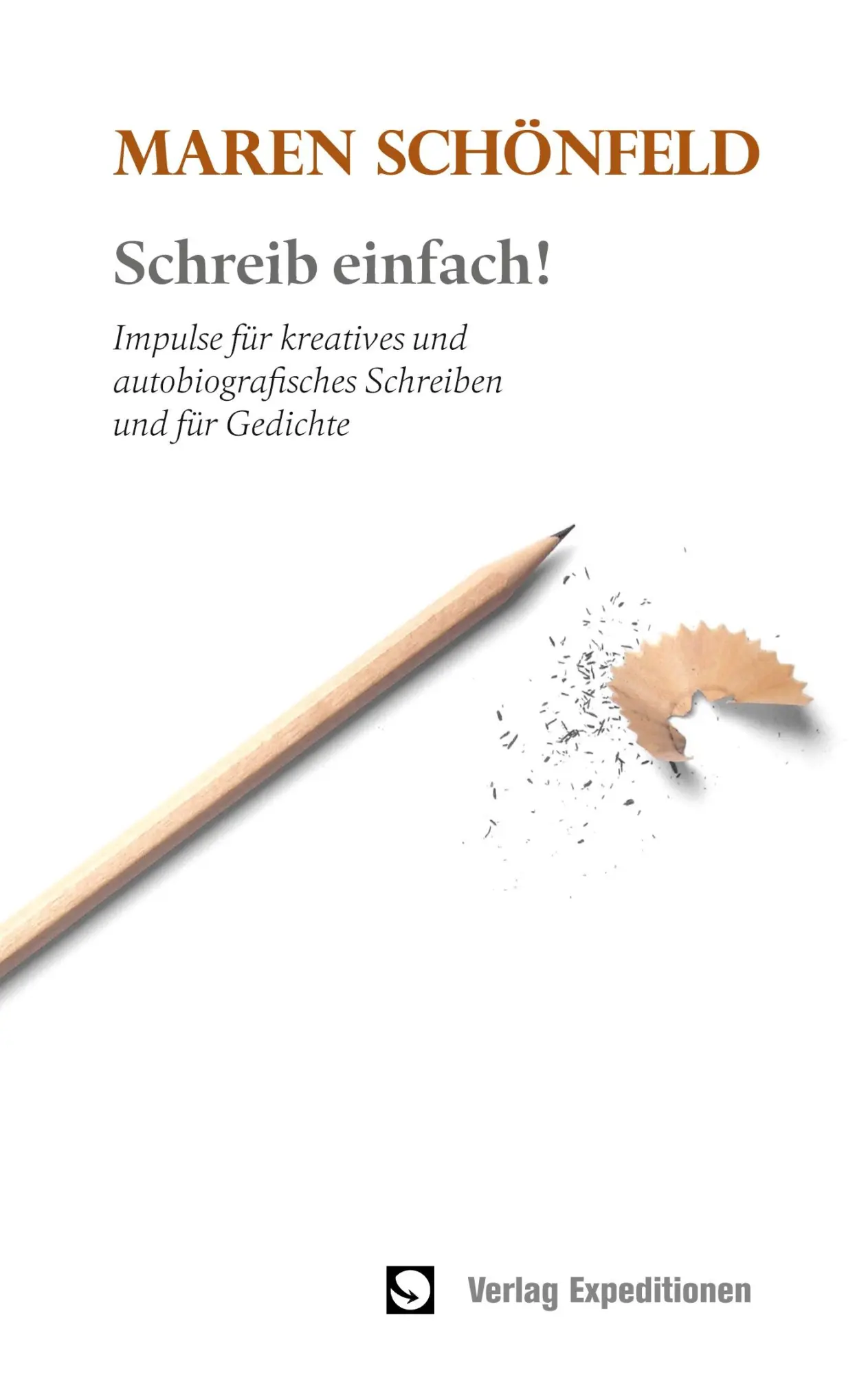 Cover: 9783947911431 | Schreib einfach! | Maren Schönfeld | Taschenbuch | 112 S. | Deutsch