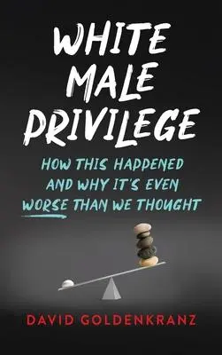 Cover: 9798888241431 | White Male Privilege | David Goldenkranz | Buch | Englisch | 2023
