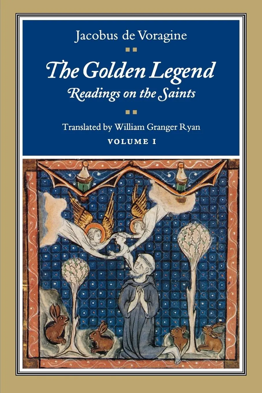 Cover: 9780691001531 | The Golden Legend, Volume I | Readings on the Saints | Voragine | Buch