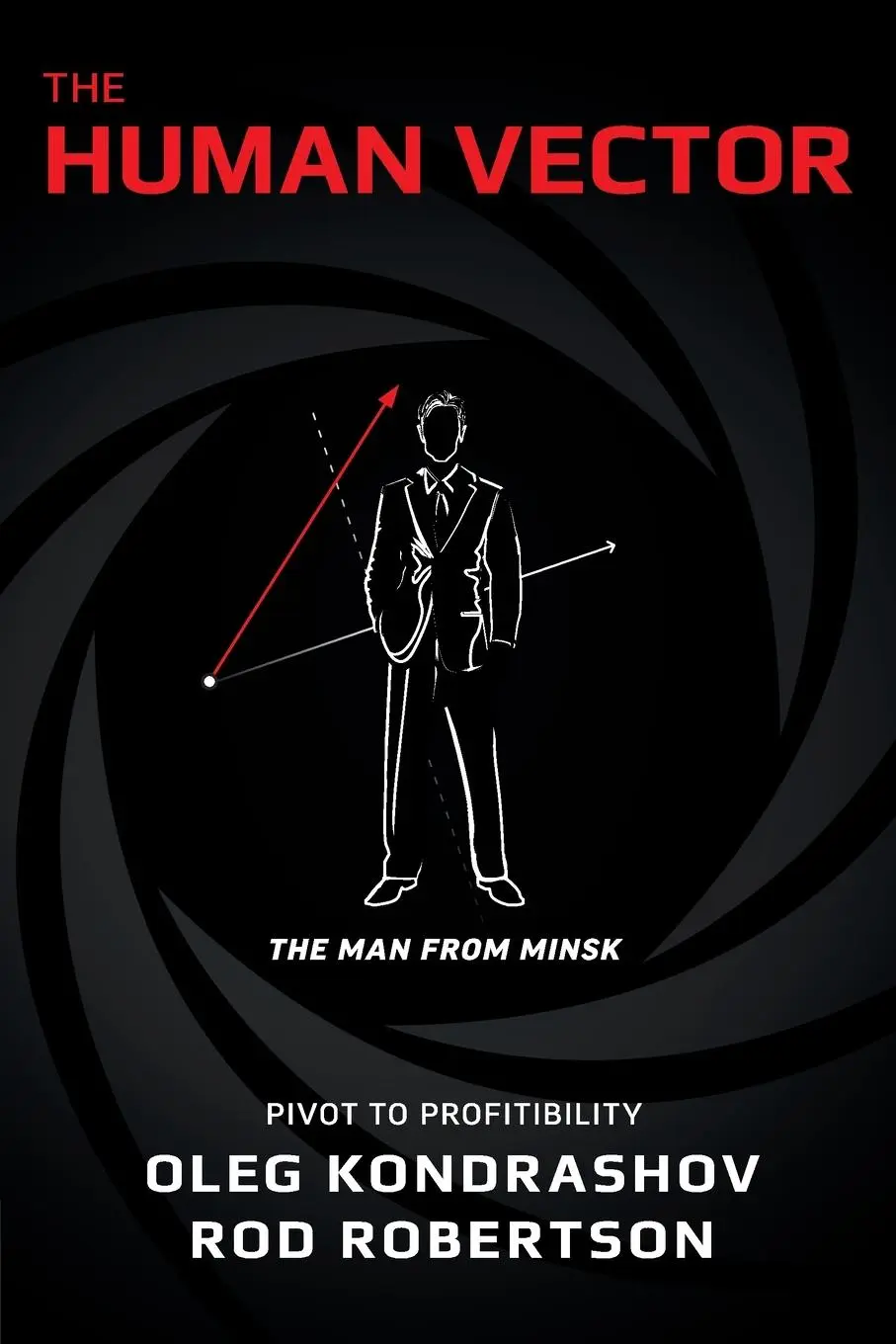 Cover: 9781642251531 | The Human Vector | Pivot To Profitability | Oleg Kondrashov (u. a.)