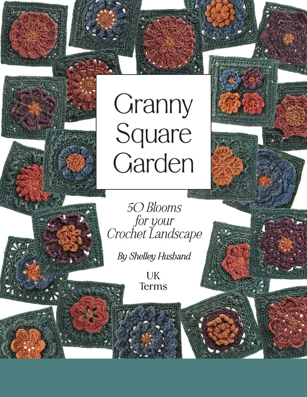 Cover: 9781763721531 | Granny Square Garden UK Terms Edition | Shelley Husband | Taschenbuch