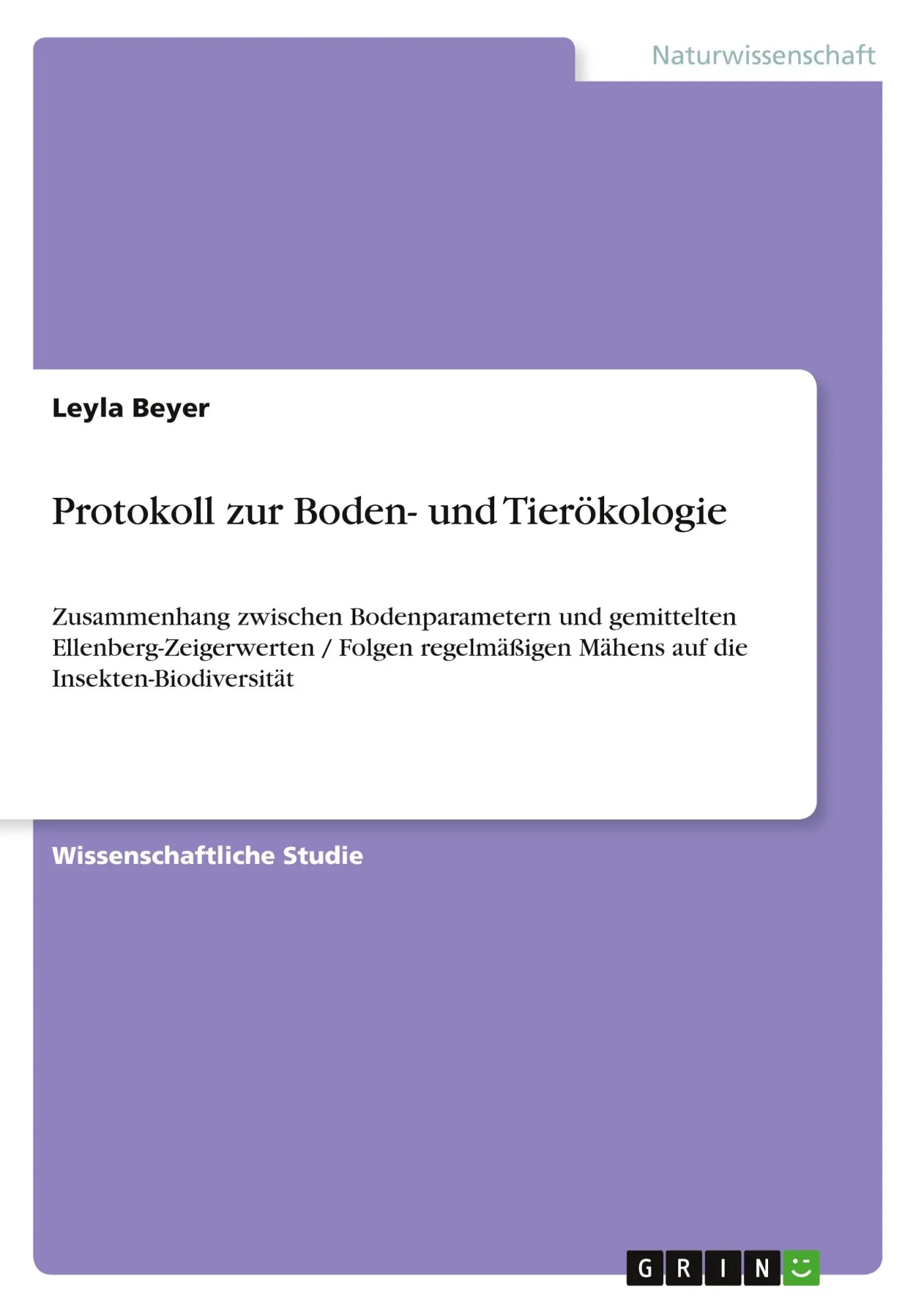 Cover: 9783346801531 | Protokoll zur Boden- und Tierökologie | Leyla Beyer | Taschenbuch