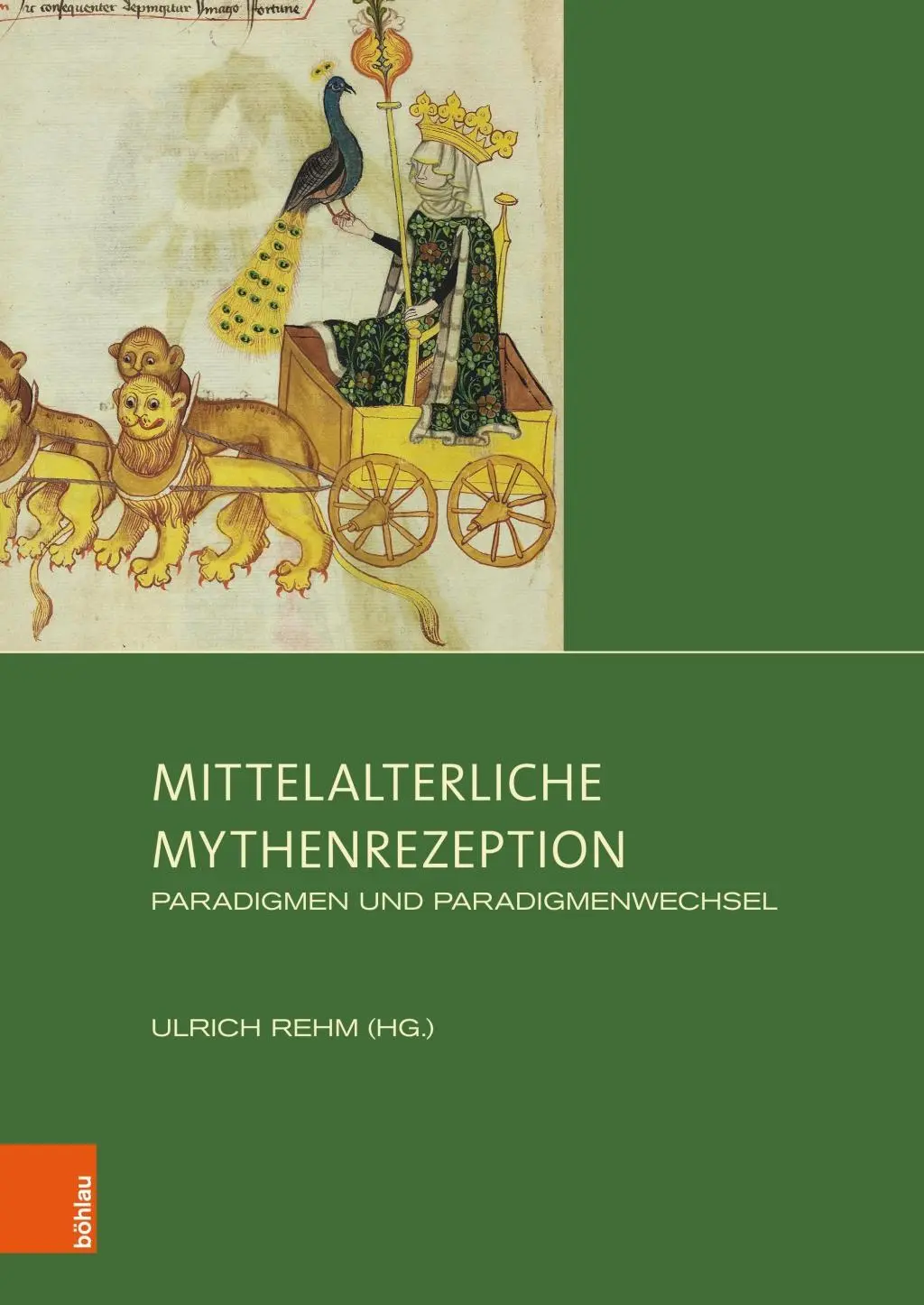 Cover: 9783412511531 | Mittelalterliche Mythenrezeption | Ulrich Rehm | Buch | 268 S. | 2018