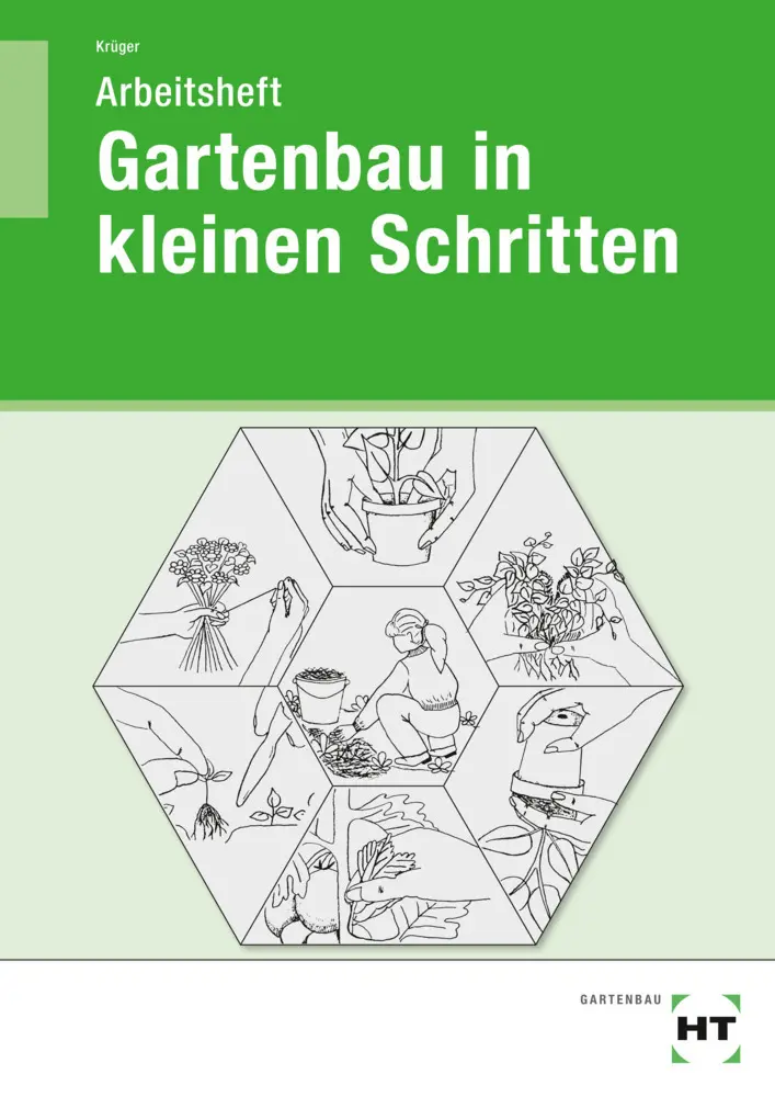 Cover: 9783582041531 | Gartenbau in kleinen Schritten, Schülerarbeitsheft | Liesel Krüger