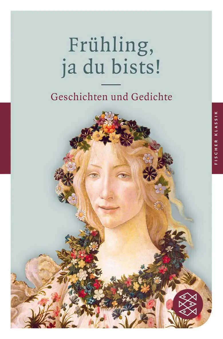 Cover: 9783596901531 | Frühling, ja du bists! | Geschichten und Gedichte | Sabine Schiffner